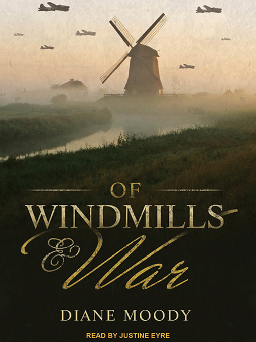 Title details for Of Windmills and War by Diane Moody - Available